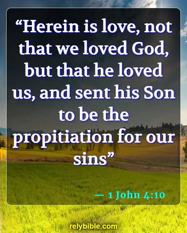 Bible verses About Agape Love (1 John 4:10)