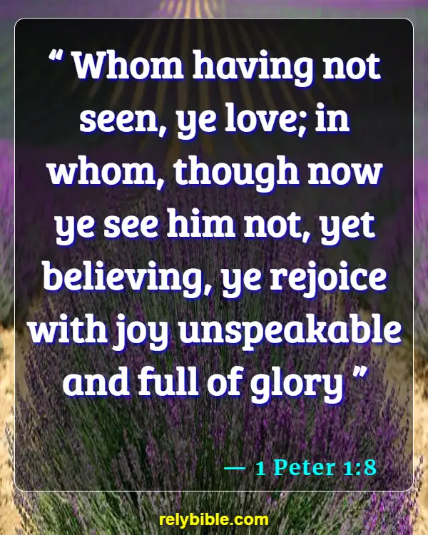 Bible verses About Being Joyful (1 Peter 1:8)