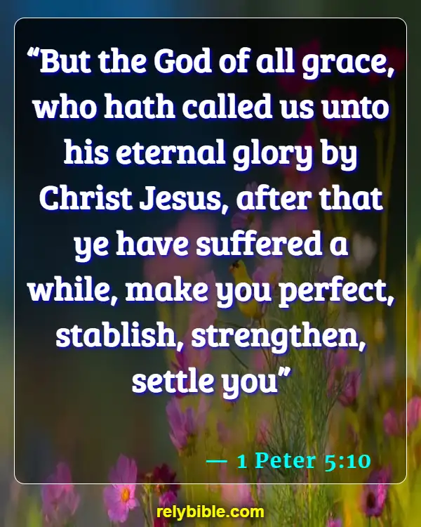 Bible verses About Encouragement (1 Peter 5:10)