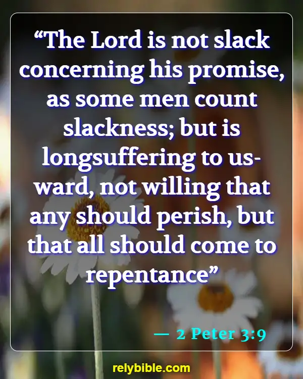 Bible verses About Repenting (2 Peter 3:9)