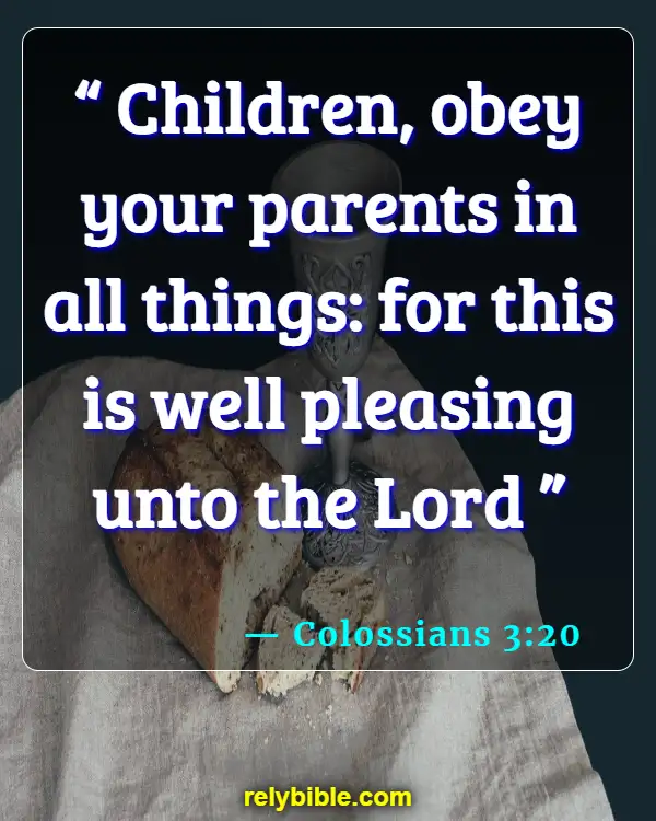 Bible verses About Parents And Children (Colossians 3:20)