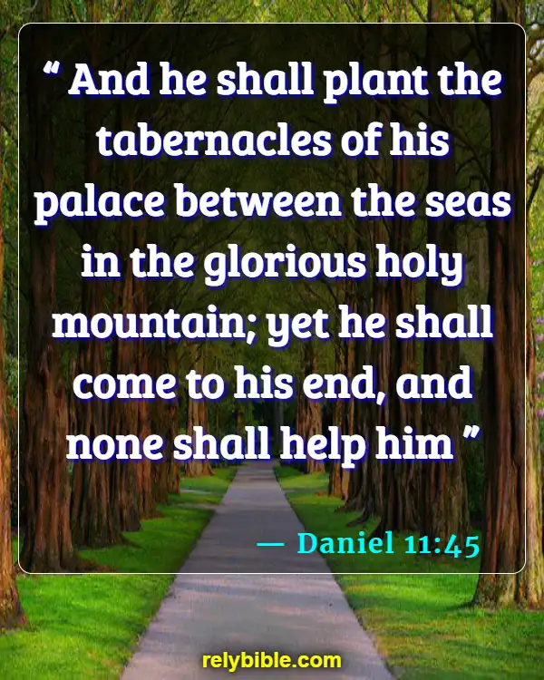 Bible Verse (Daniel 11:45)