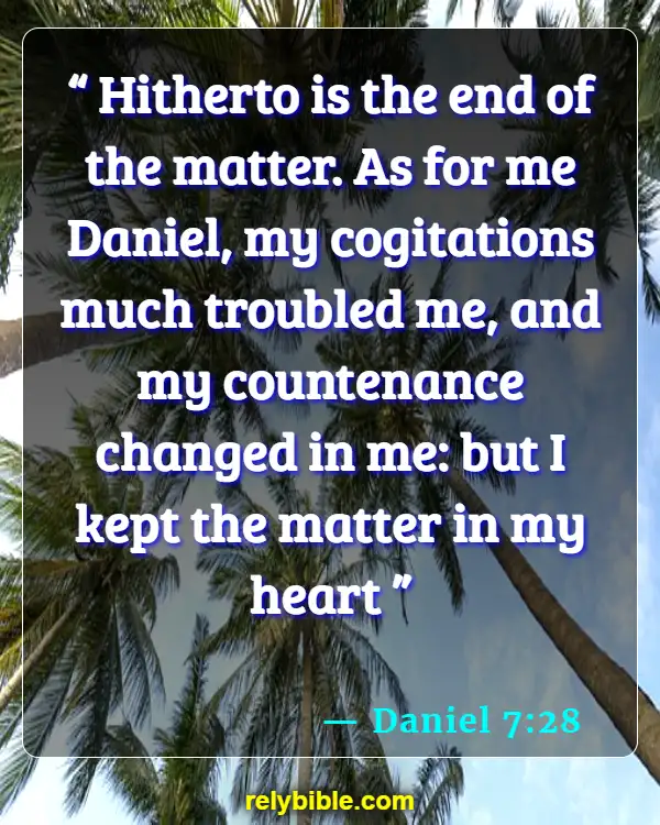 Bible verses About Disagreements (Daniel 7:28)