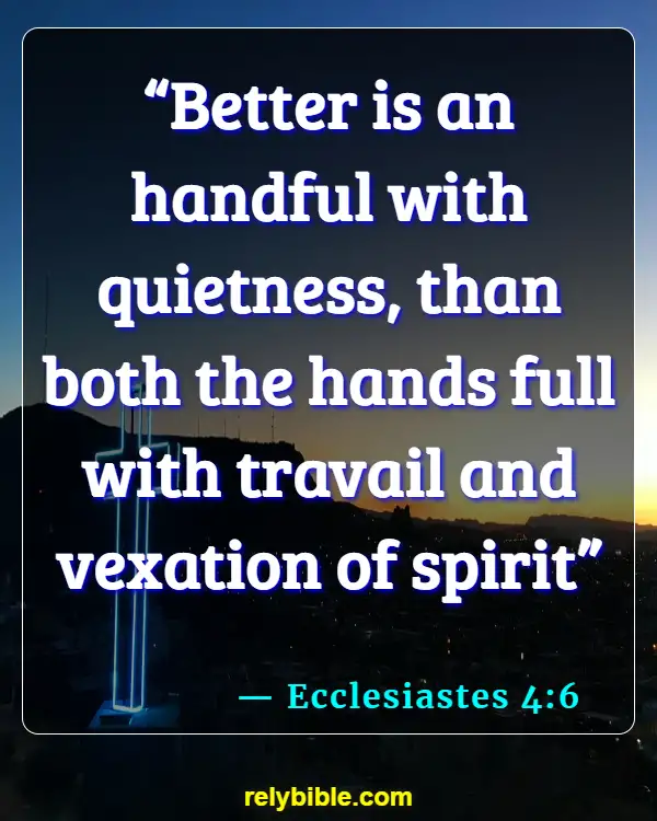 Bible Verse (Ecclesiastes 4:6)