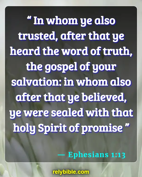 Bible verses About Being Chosen By God (Ephesians 1:13)