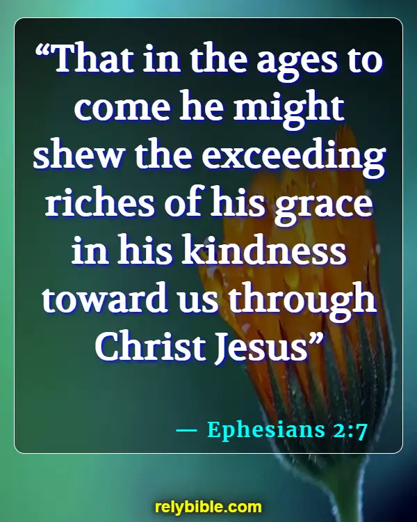 Bible verses About Being Chosen By God (Ephesians 2:7)