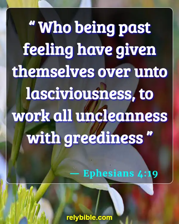 Bible verses About Apathy (Ephesians 4:19)
