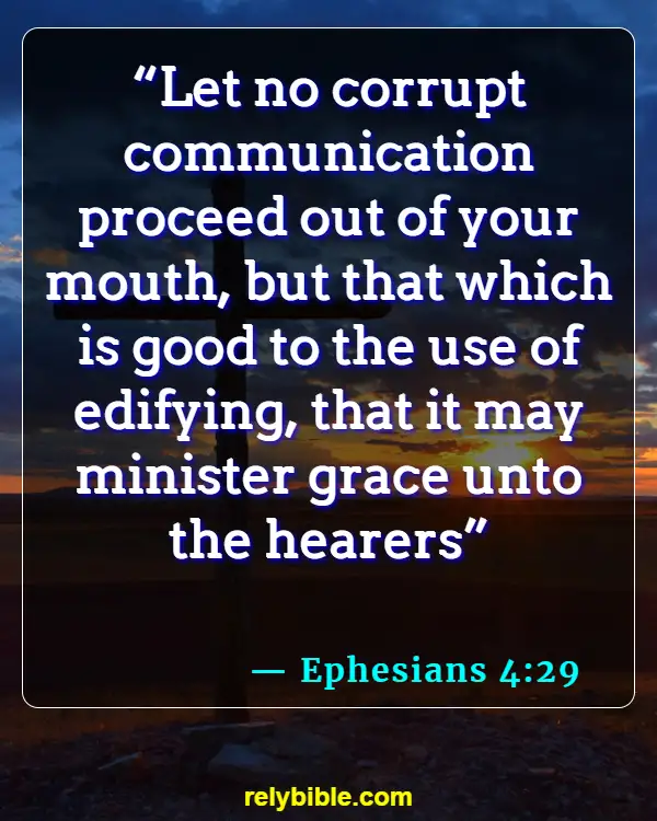 Bible verses About Encouragement (Ephesians 4:29)