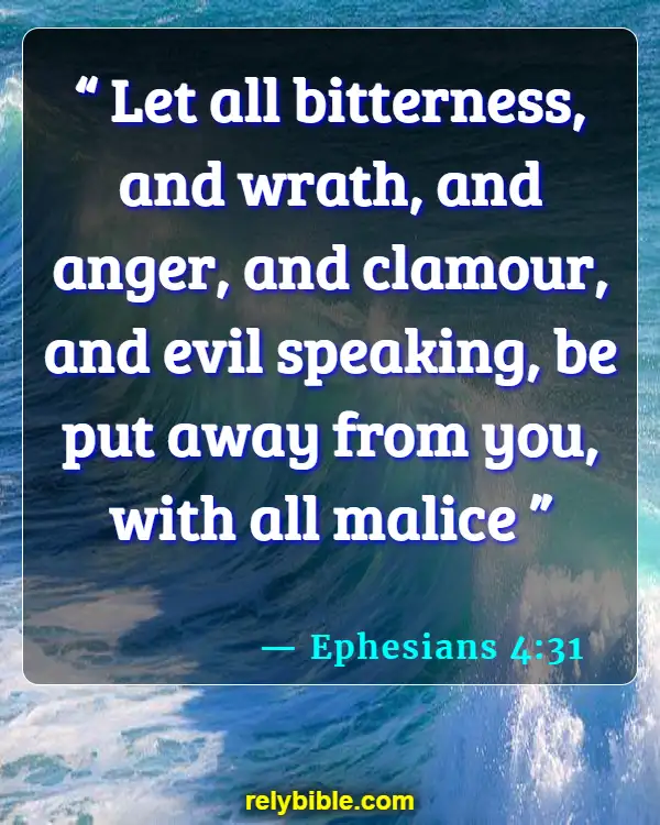 Bible verses About Reconciliation (Ephesians 4:31)