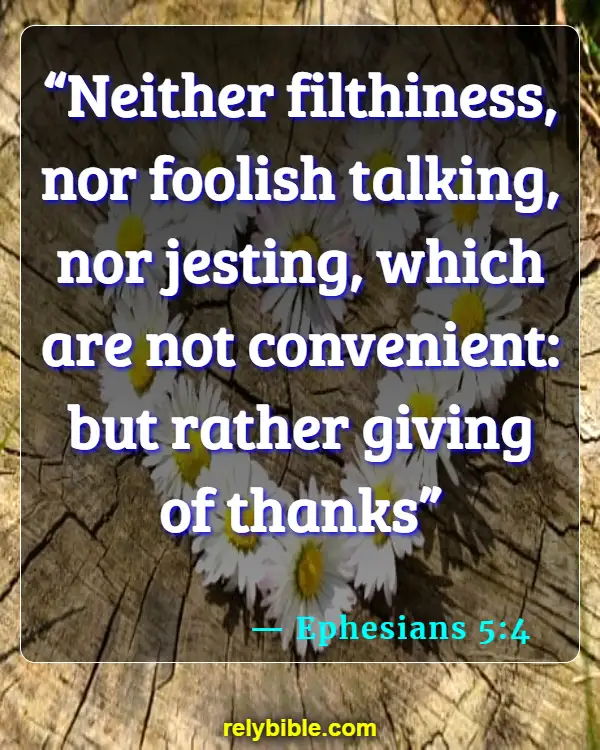 Bible verses About Laughing (Ephesians 5:4)