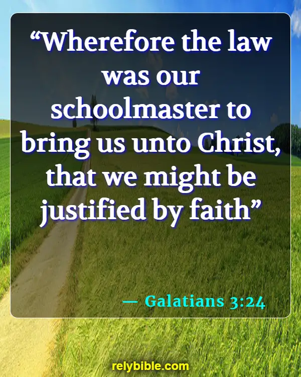 Bible verses About Law Enforcement (Galatians 3:24)