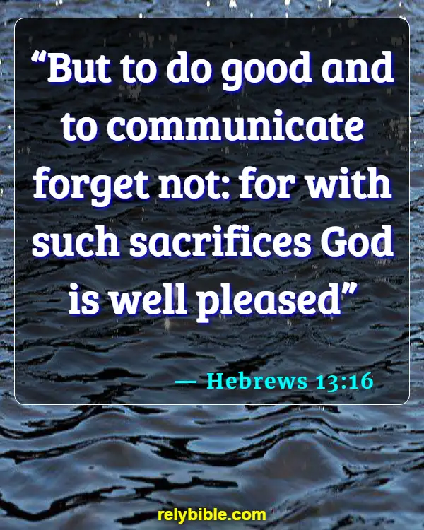 Bible verses About Reaching Out To Others (Hebrews 13:16)