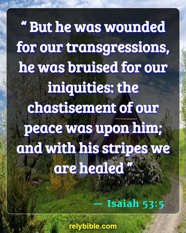 Bible verses About Surgery (Isaiah 53:5)