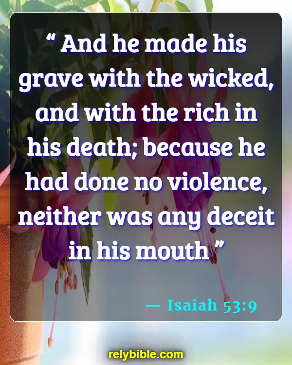 Bible verses About Being Deceived (Isaiah 53:9)