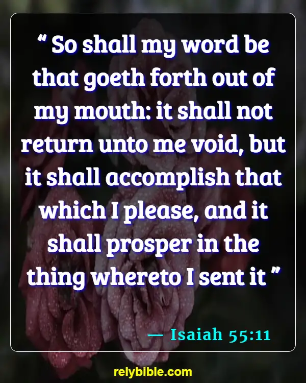 Bible verses About Speech (Isaiah 55:11)