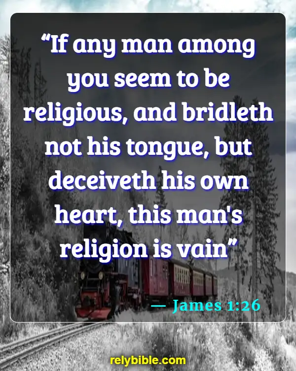 Bible verses About Backstabbers (James 1:26)