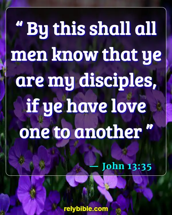 Bible verses About Agape Love (John 13:35)