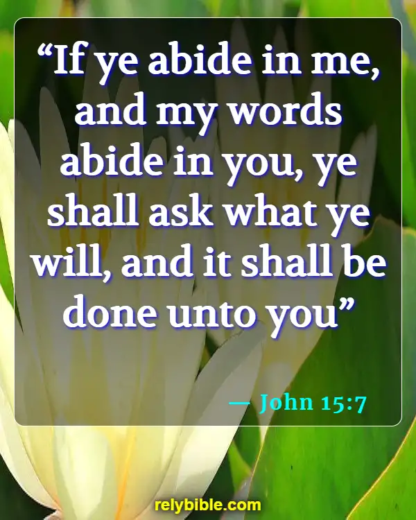 Bible verses About Finding A Job (John 15:7)