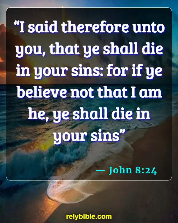 Bible verses About Disagreements (John 8:24)