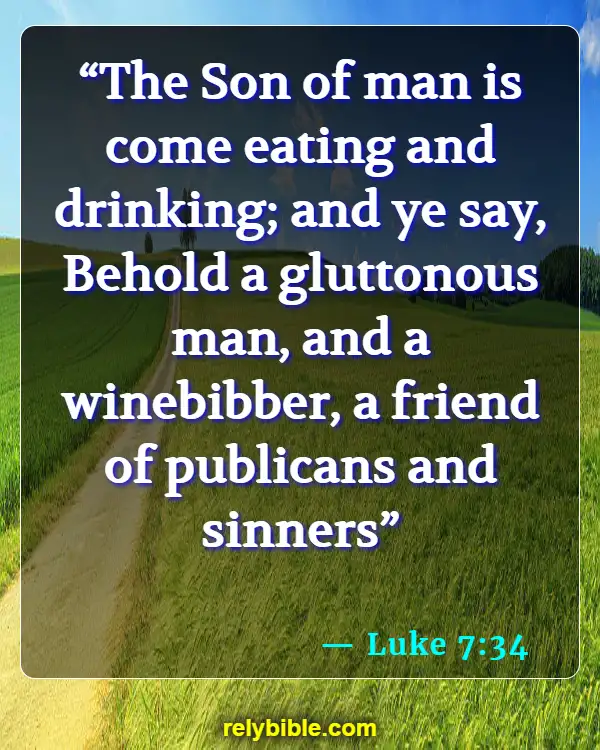 Bible verses About Laughing (Luke 7:34)
