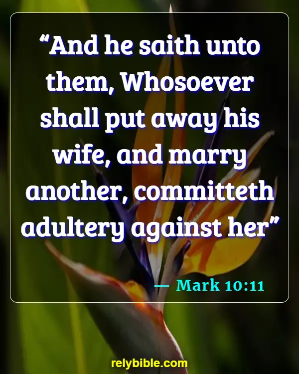 Bible verses About Black And White Marriage (Mark 10:11)