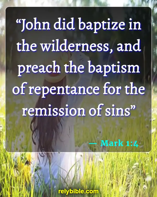 Bible verses About Repenting (Mark 1:4)