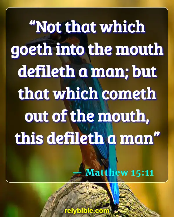 Bible verses About Speech (Matthew 15:11)