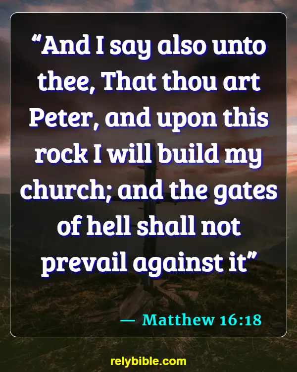 Bible verses About Going To Church (Matthew 16:18)
