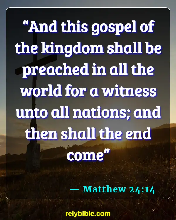 Bible verses About Making Disciples (Matthew 24:14)