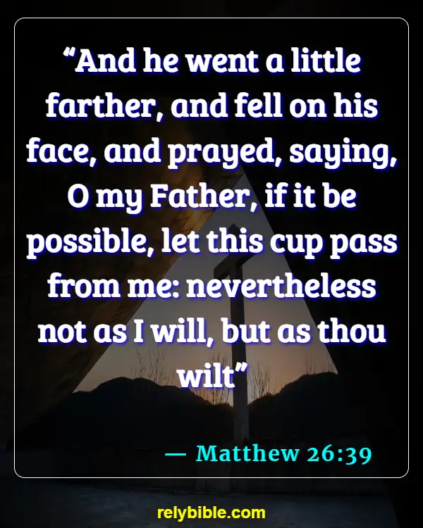 Bible Verse (Matthew 26:39)