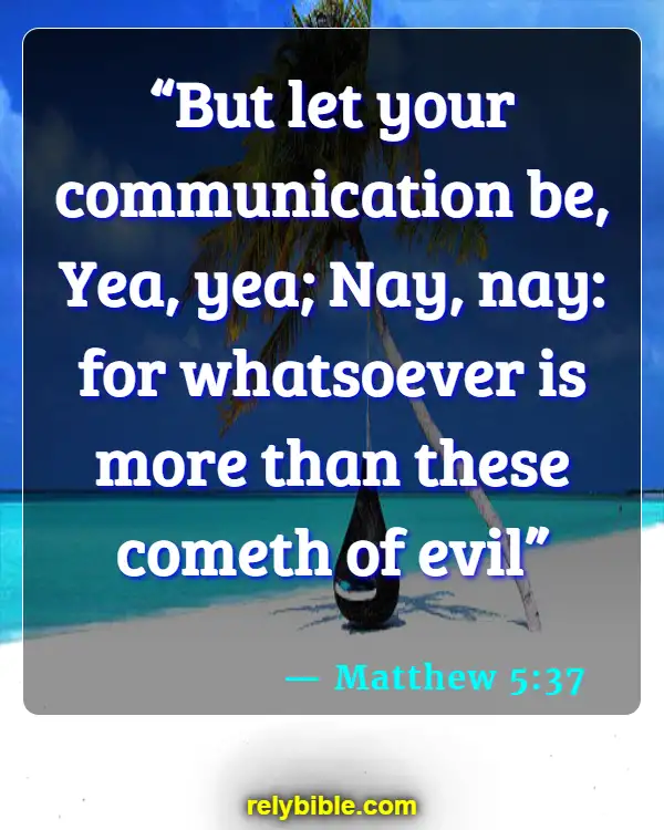 Bible verses About Manners (Matthew 5:37)