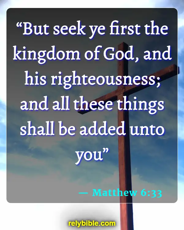 Bible verses About Staying Faithful (Matthew 6:33)