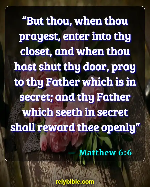 Bible verses About Solitude (Matthew 6:6)