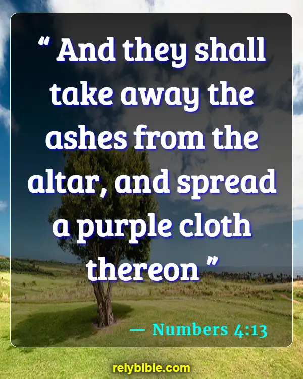 Bible verses About Ashes (Numbers 4:13)