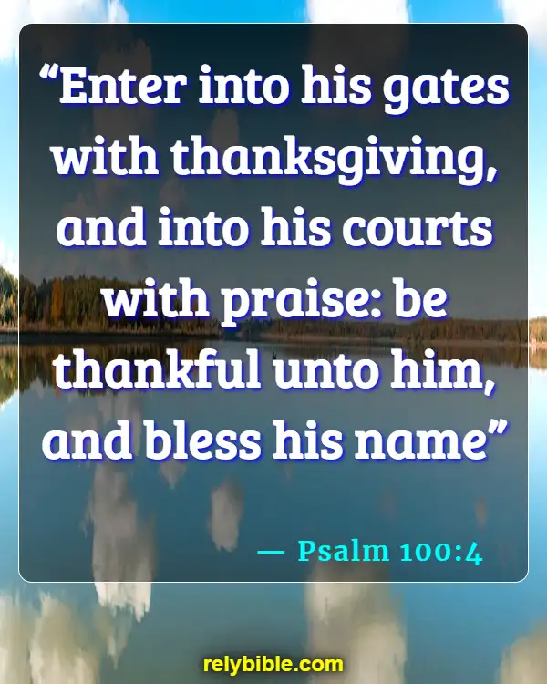 Bible verses About Gratitude (Psalm 100:4)