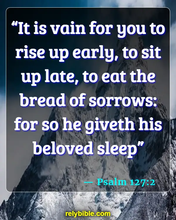 Bible verses About Sweet (Psalm 127:2)