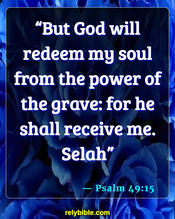 Bible Verse (Psalm 49:15)