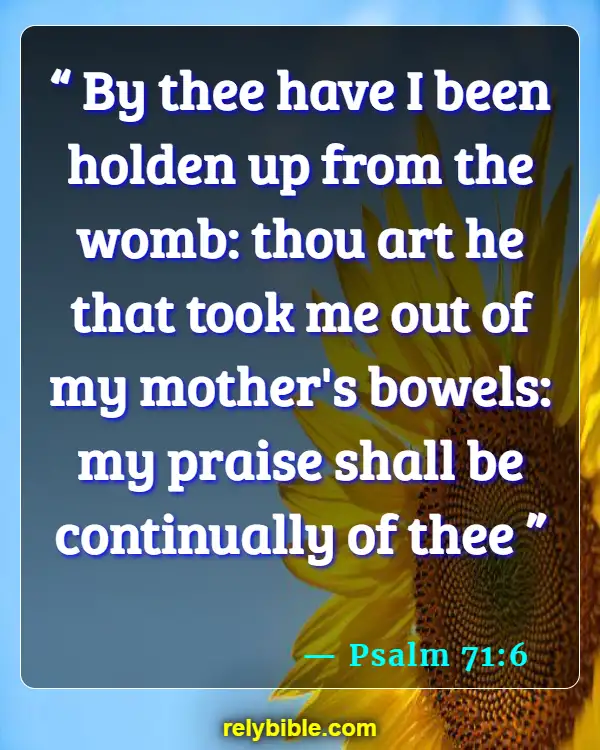 Bible verses About Getting Pregnant (Psalm 71:6)