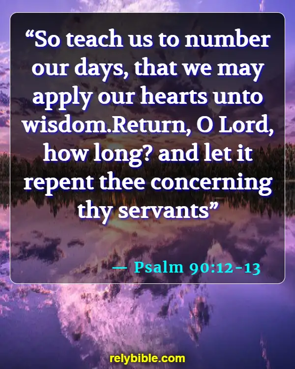 Bible verses About Saying Goodbye (Psalm 90:12)