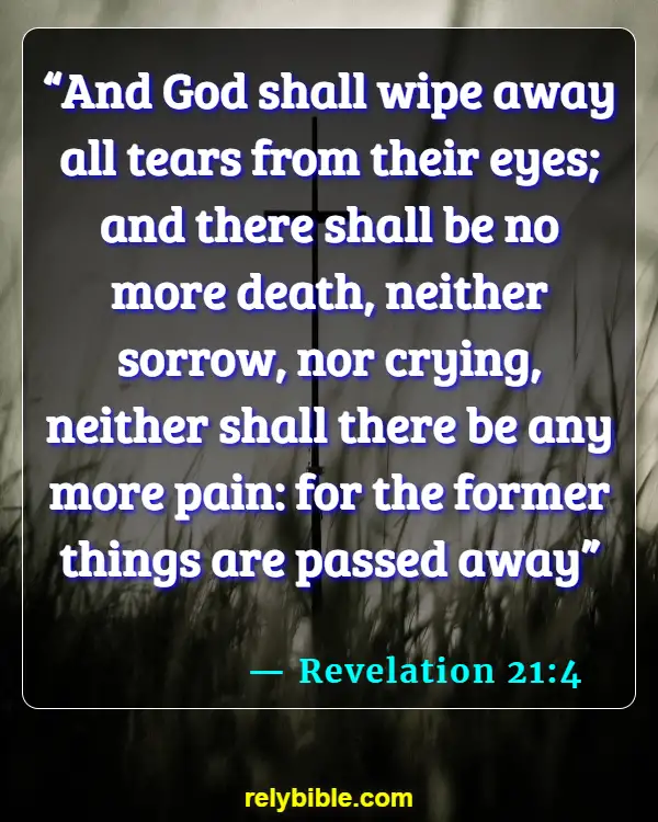 Bible verses About Cancer (Revelation 21:4)