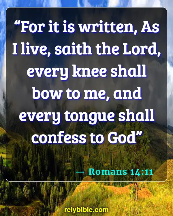 Bible Verse (Romans 14:11)