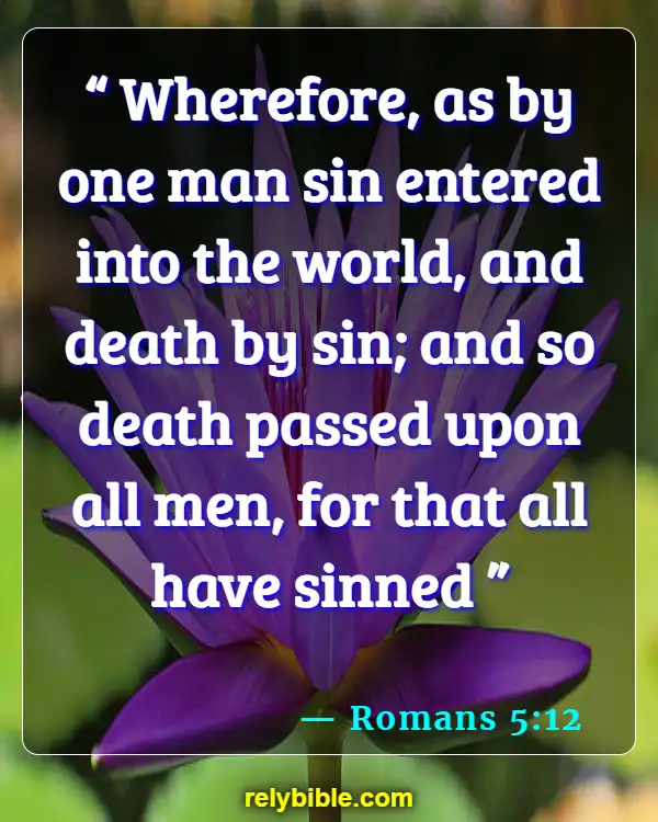 Bible verses About Dying For Your Faith (Romans 5:12)