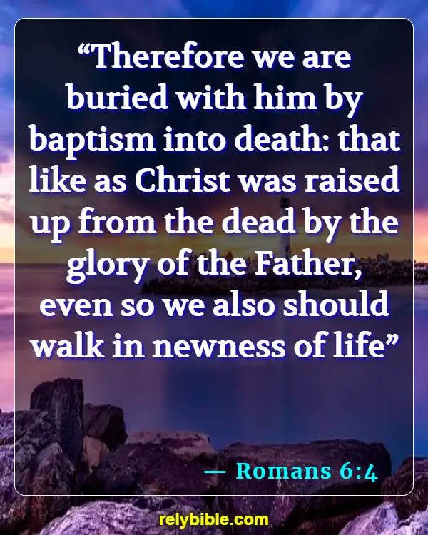 Bible verses About Sudden Death (Romans 6:4)