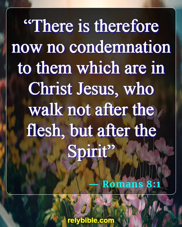 Bible verses About Walking In The Spirit (Romans 8:1)