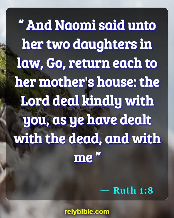 Bible verses About Saying Goodbye (Ruth 1:8)
