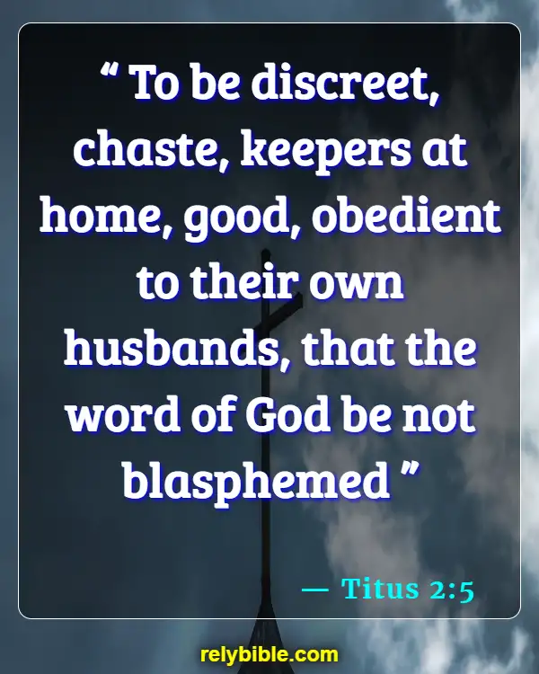 Bible verses About Wives Submitting (Titus 2:5)