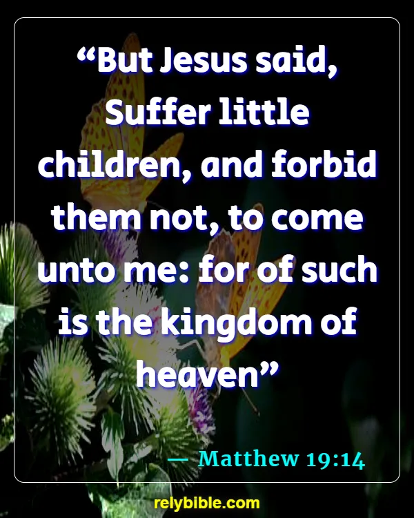 Bible verses About Parents And Children (Matthew 19:14)