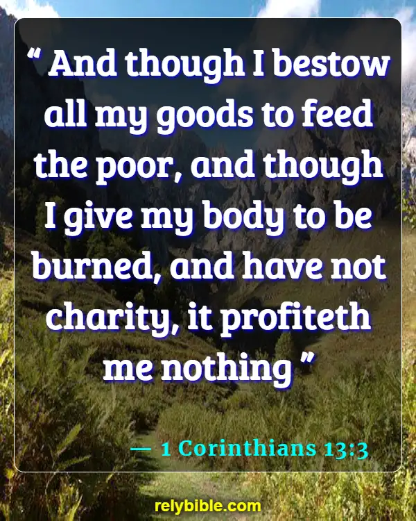 Bible verses About Giving Back (1 Corinthians 13:3)