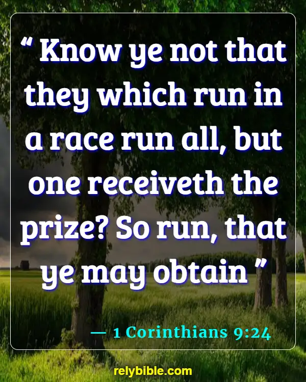 Bible verses About Winning The Race (1 Corinthians 9:24)