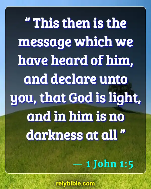 Bible verses About Being Chosen By God (1 John 1:5)